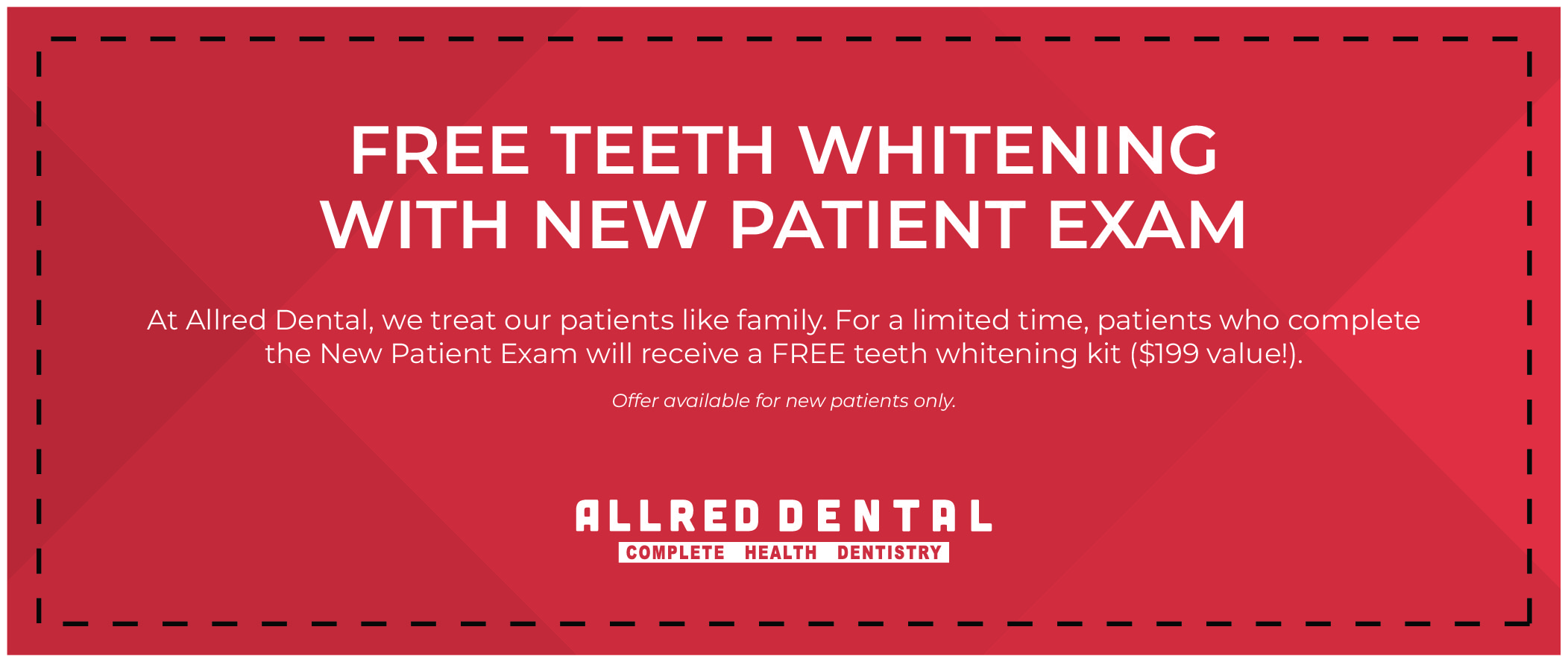Dental Promotions & Special Offers Allred Dental